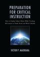 Book cover of: Preparation for Critical Instruction. By: Victor P. Maiorana