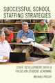 Book cover of: Successful School Staffing Strategies. By: Michael Pregot