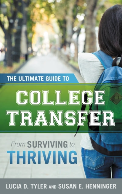 Book cover of: Ultimate Guide to College Transfer. By: Lucia D. Tyler