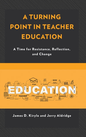 A Turning Point in Teacher Education