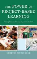 The Power of Project-Based Learning