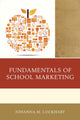 Book cover of: Fundamentals of School Marketing. By: Johanna Lockhart