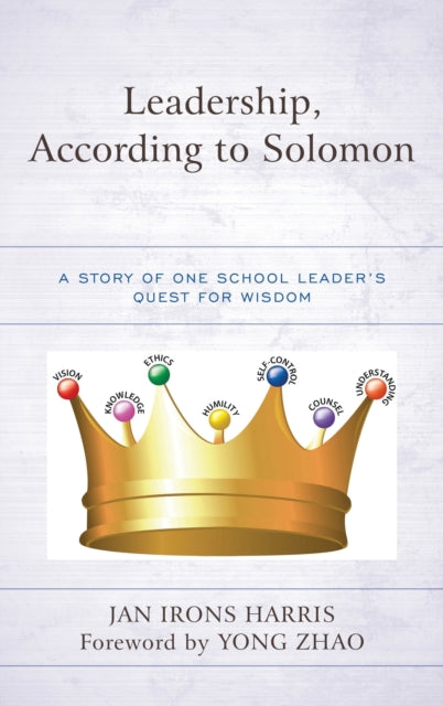 Book cover of: Leadership, According to Solomon. By: Jan Irons Harris