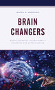 Book cover of: Brain Changers. By: David P. Sortino