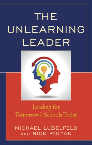 The Unlearning Leader