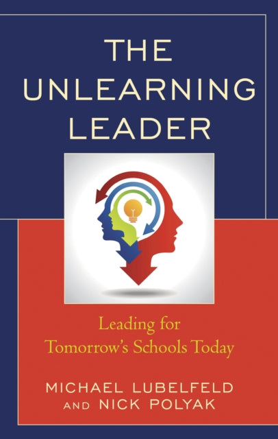 The Unlearning Leader