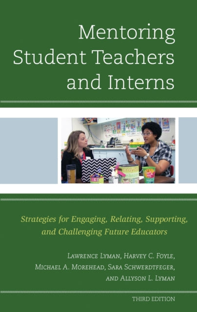 Book cover of: Mentoring Student Teachers and Interns. By: Harvey C. Foyle