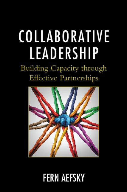 Book cover of: Collaborative Leadership. By: Fern Aefsky