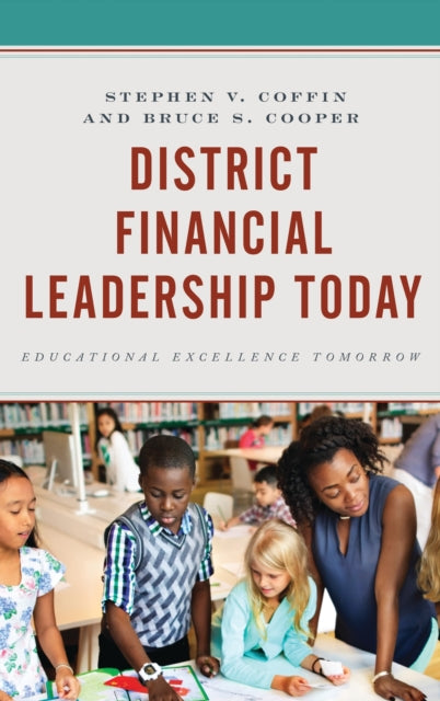 Book cover of: District Financial Leadership Today. By: Stephen V. Coffin