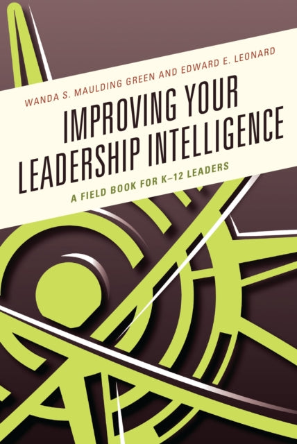 Book cover of: Improving Your Leadership Intelligence. By: Wanda S. Maulding Green