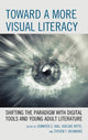 Book cover of: Toward a More Visual Literacy. By: Jennifer S. Dail