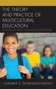 Book cover of: Theory and Practice of Multicultural Education. By: Chinaka S. DomNwachukwu