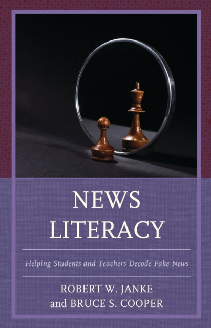 Book cover of: News Literacy. By: Robert W. Janke