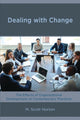 Book cover of: Dealing with Change. By: M. Scott Norton