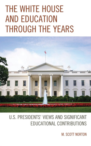 The White House and Education through the Years