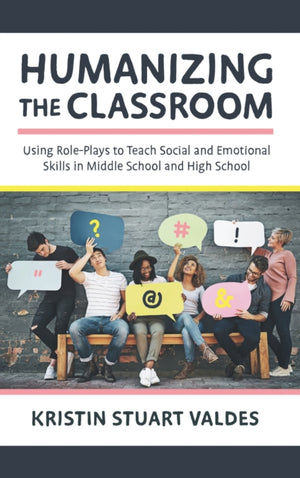 Humanizing the Classroom