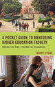 Book cover of: Pocket Guide to Mentoring Higher Education Faculty. By: Tammy Stone