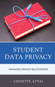 Book cover of: Student Data Privacy. By: Linnette ATTAI