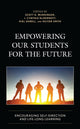 Book cover of: Empowering our Students for the Future. By: Scott D. Wurdinger