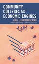 Book cover of: Community Colleges as Economic Engines. By: Kjell A. Christophersen