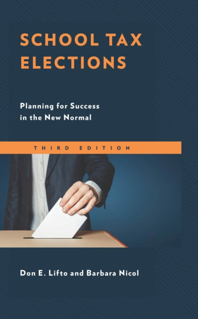 Book cover of: School Tax Elections. By: Don E. Lifto