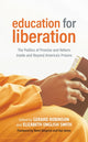 Book cover of: Education for Liberation. By: Gerard Robinson