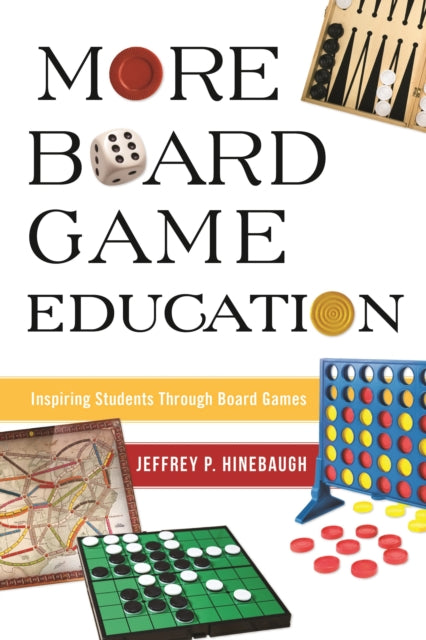 Book cover of: More Board Game Education. By: Jeffrey P. Hinebaugh