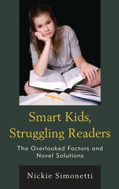 Book cover of: Smart Kids, Struggling Readers. By: Nickie Simonetti