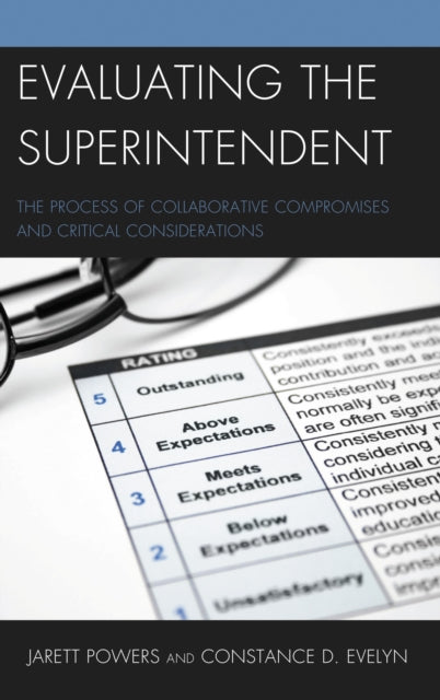 Book cover of: Evaluating the Superintendent. By: Jarett Powers