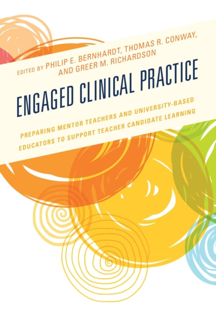 Book cover of: Engaged Clinical Practice. By: Philip E. Bernhardt
