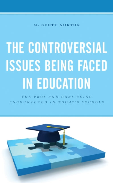Book cover of: Controversial Issues Being Faced in Education. By: M. Scott Norton