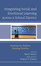 Book cover of: Integrating Social and Emotional Learning across a School District. By: Brian Gatens