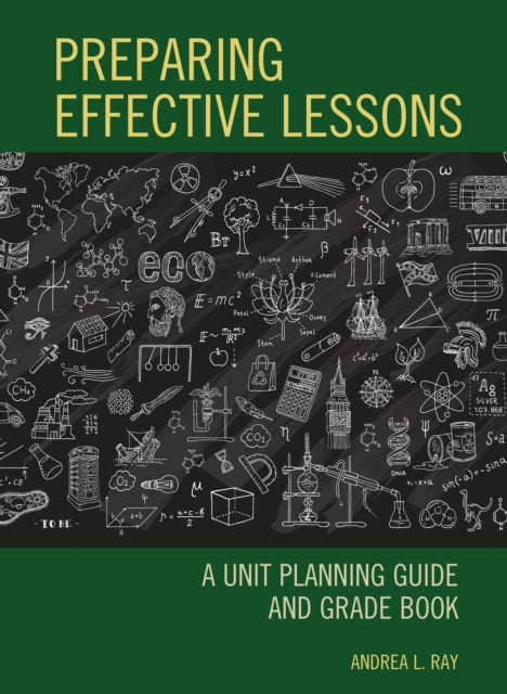 Book cover of: Preparing Effective Lessons. By: Andrea L. Ray