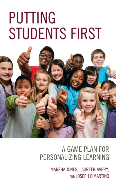Book cover of: Putting Students First. By: Avery Jone DIMARTINO