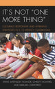 Book cover of: It's Not "One More Thing". By: Anne Swenson Ticknor