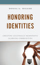 Book cover of: Honoring Identities. By: Donna L. Miller