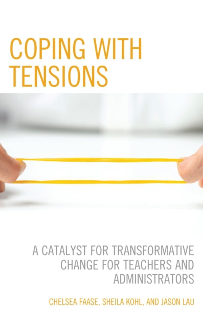 Book cover of: Coping with Tensions. By: Chelsea Faase
