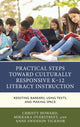 Book cover of: Practical Steps Toward Culturally Responsive K-12 Literacy Instruction. By: Christy Howard