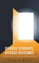 Book cover of: Diverse Students, Diverse Outcomes. By: Frank S. Kelly
