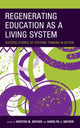 Book cover of: Regenerating Education as a Living System. By: Kristen M. Snyder