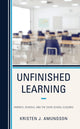 Book cover of: Unfinished Learning. By: Kristen J. Amundson