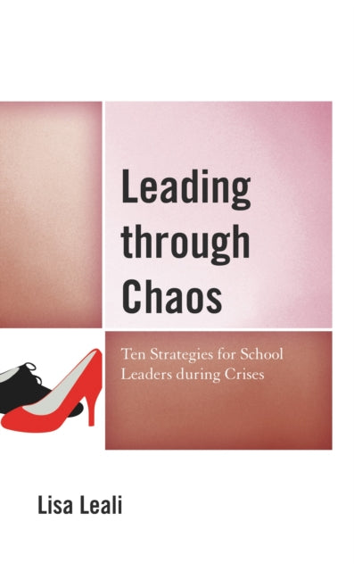 Book cover of: Leading through Chaos. By: Lisa Leali