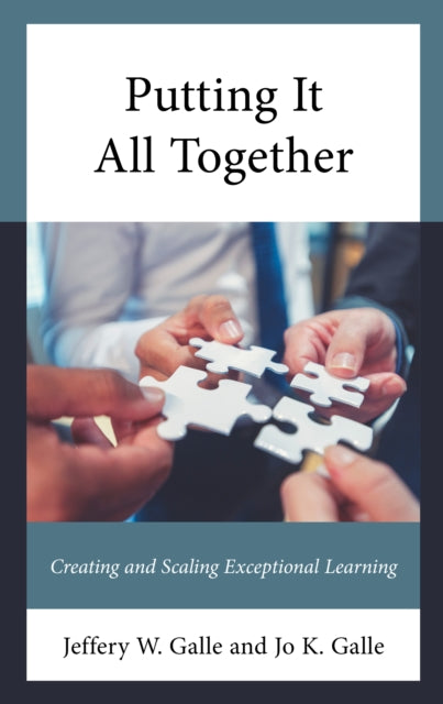 Book cover of: Putting It All Together. By: Jeffery W. Galle