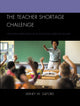 Book cover of: Teacher Shortage Challenge. By: Sidney W. Gilford