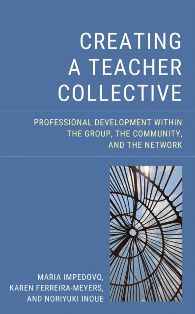 Book cover of: Creating a Teacher Collective. By: Maria Impedovo
