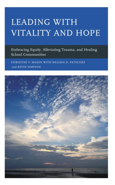 Book cover of: Leading with Vitality and Hope. By: Christine Y. Mason
