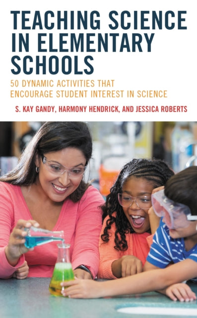 Book cover of: Teaching Science in Elementary Schools. By: S. Kay Gandy