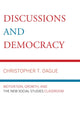 Book cover of: Discussions and Democracy. By: Christopher T. Dague