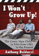 Book cover of: I Won't Grow Up!. By: Anthony Balducci