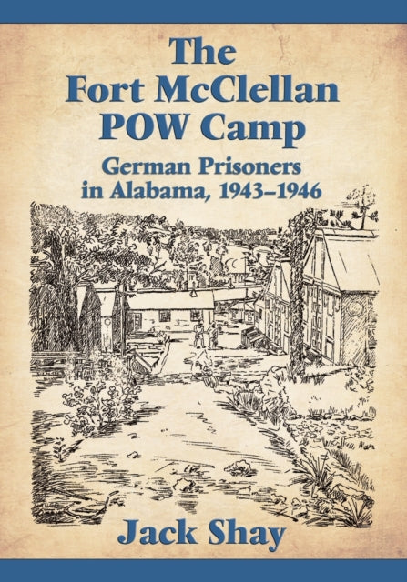 The Fort McClellan POW Camp